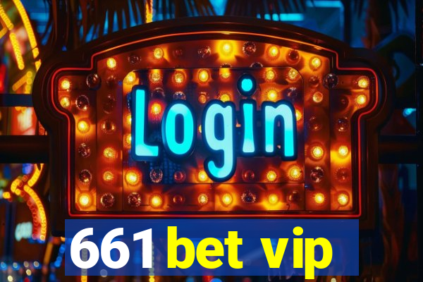 661 bet vip